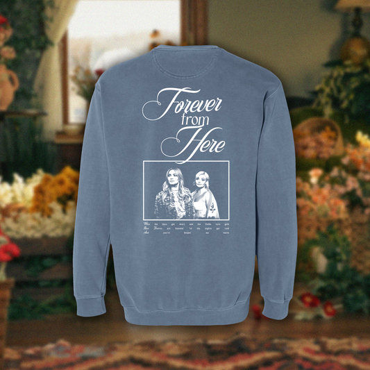 Forever From Here Crewneck Sweatshirt
